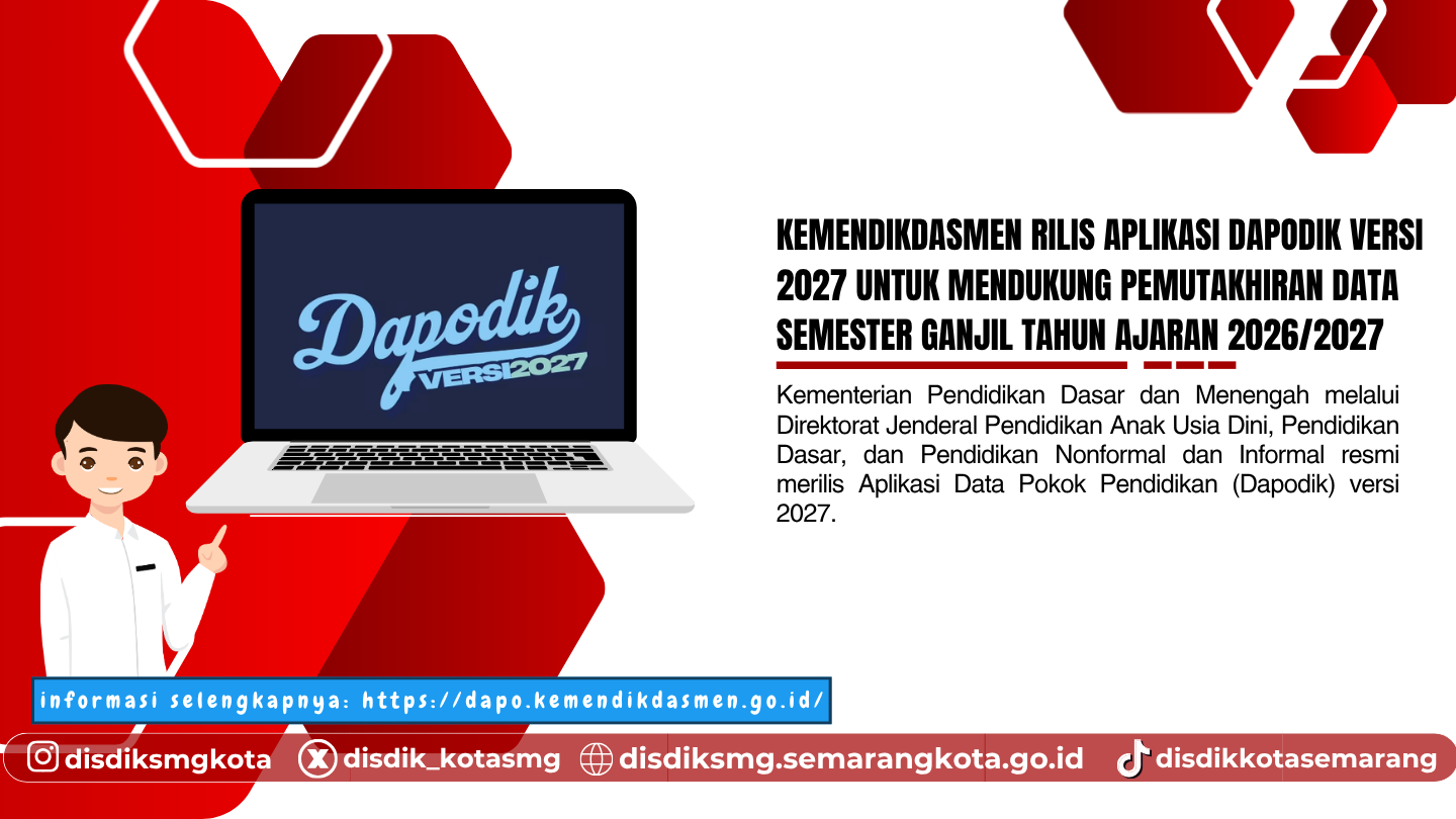 Kemendikdasmen Rilis Aplikasi Dapodik versi 2027 untuk Mendukung Pemutakhiran Data Semester Ganjil Tahun Ajaran 2026/2027